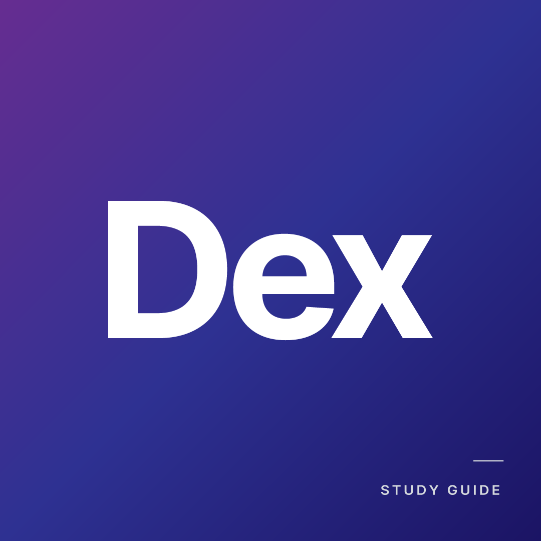 Dex Study Guide
